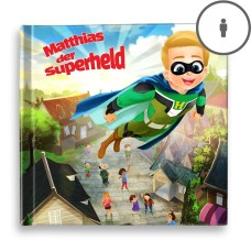 „Der Superheld“ Ein personalisiertes Geschichtenbuch - DE