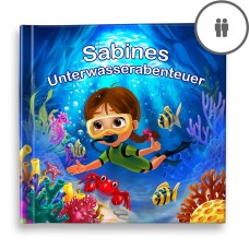 „Das Unterwasserabenteuer“ Ein personalisiertes Geschichtenbuch - DE